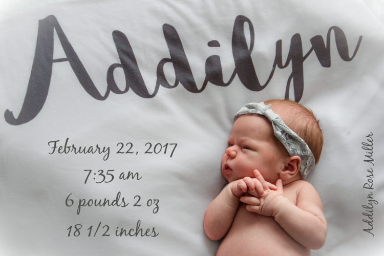 Addilyn Rose Miller birth announcement pic