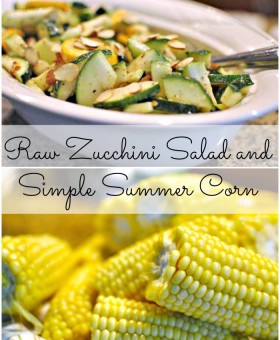 Zucchini Salad and Simple Summer Corn by Becky's Best Bites