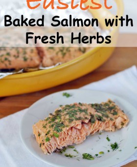 Easiest Baked Salmon with Fresh Herbs lives up to it's name! Cooked perfectly so that it's moist, flaky and flavorful, this salmon recipe is sure to please! | Becky's Best Bites