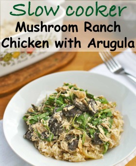 Slow Cooker Mushroom Ranch Chicken with Arugula is a healthy, tasty & easy recipe for any crazy weeknight. Ten minutes of prep in the morning & dinner is done! Becky's Best Bites