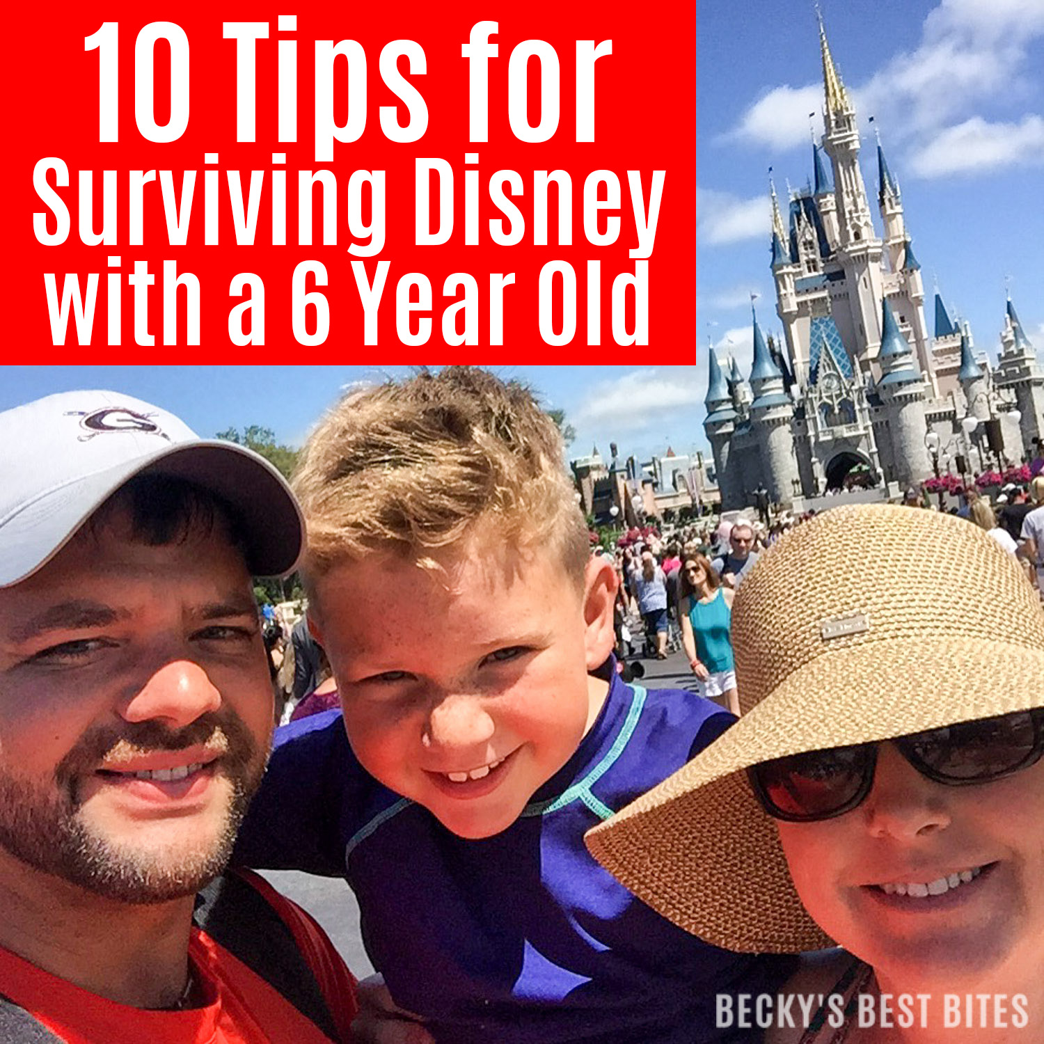 10 Tips for Surviving Disney with a 6 Year Old | beckysbestbites.com